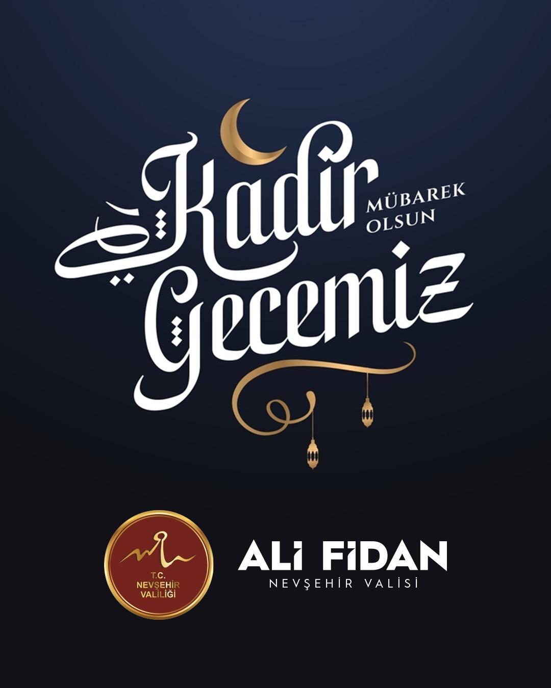 Valimiz Ali Fidan’ın Kadir Gecesi Mesajı